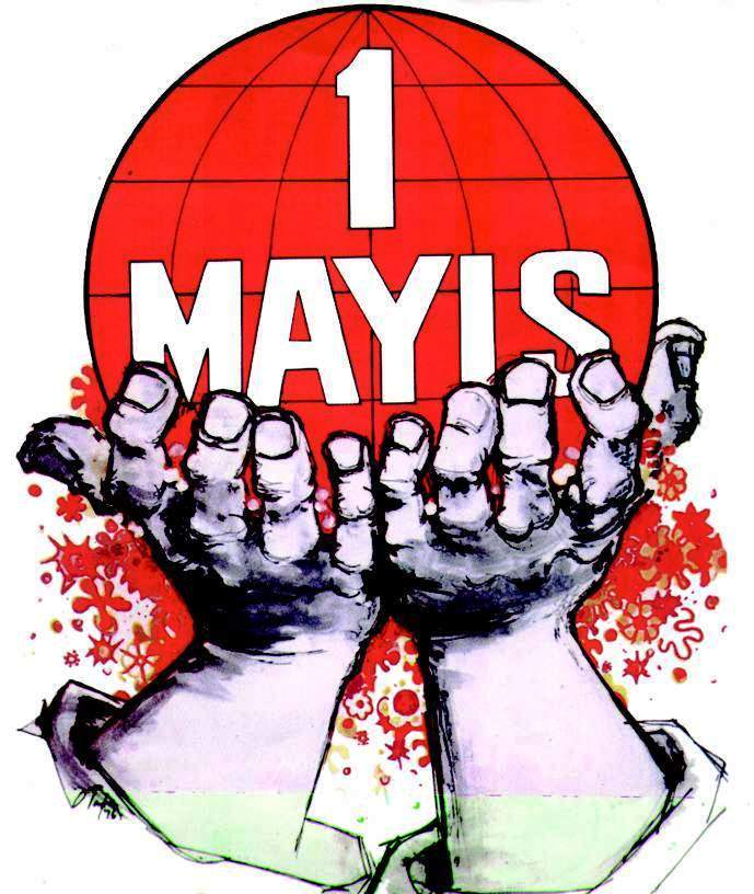 1 Mayıs İşçi Bayramı insan hakları bayramıdır