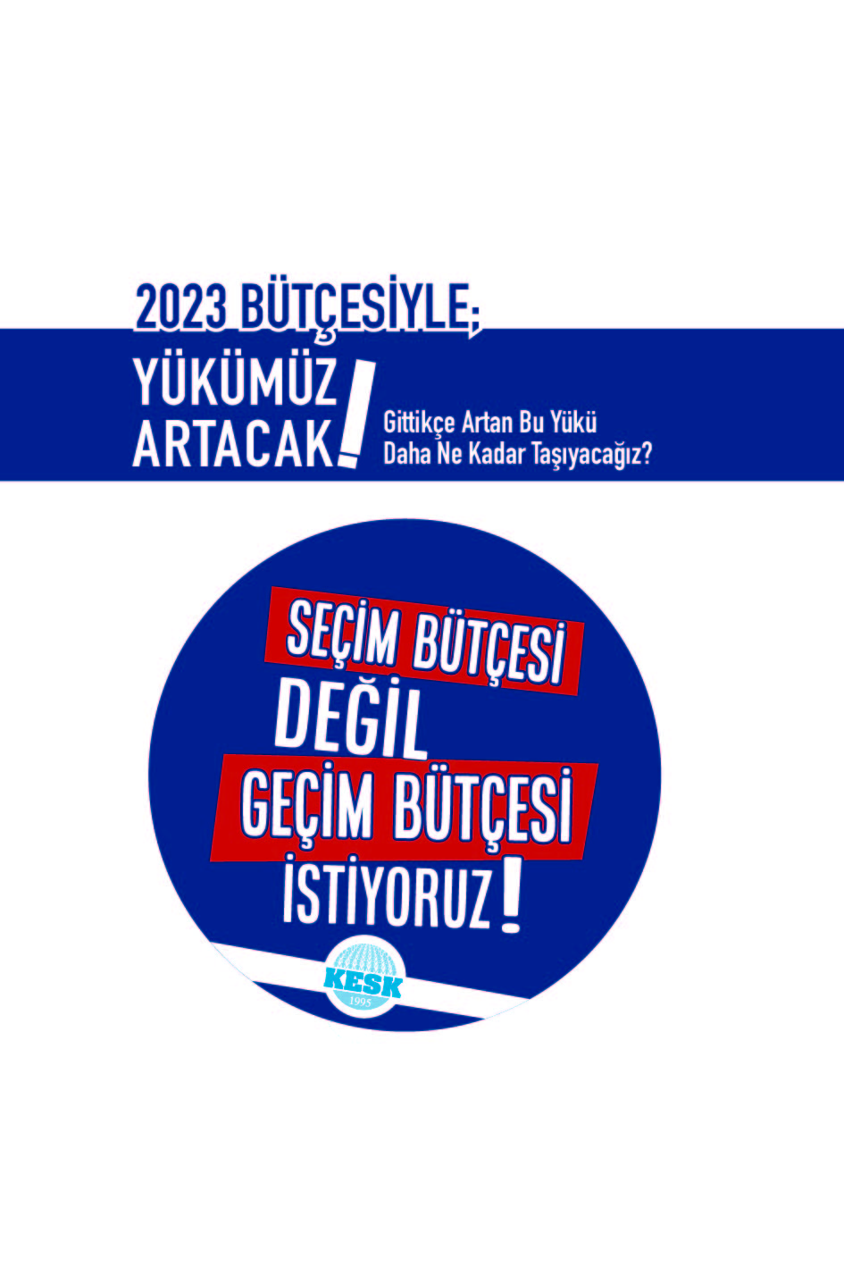Seçim Değil, Geçim Bütçesi İstiyoruz! Bütçe Broşürümüzü yayınladık.