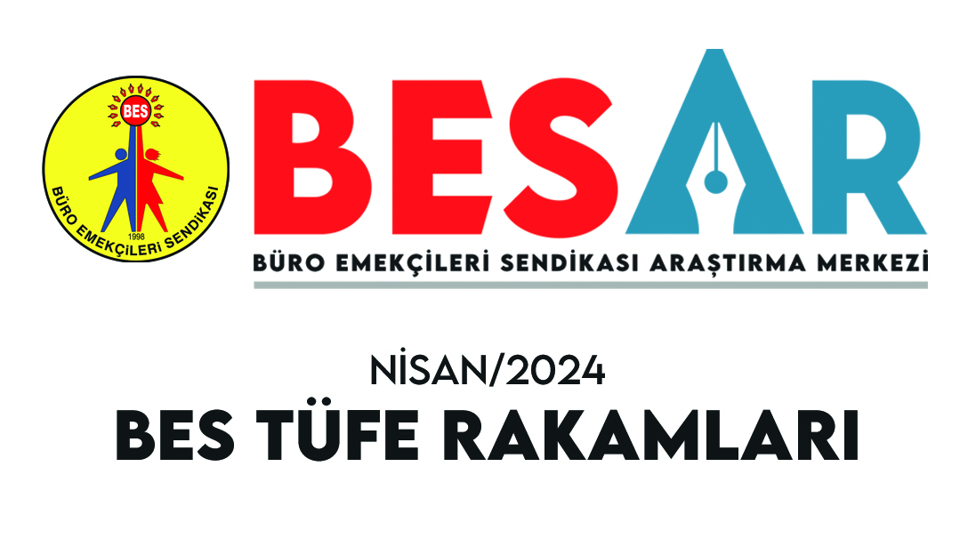 BES-AR: KAMU EMEKÇİLERİNİN ENFLASYON SEPETİ ARAŞTIRMASI NİSAN AYI BES/TÜFE