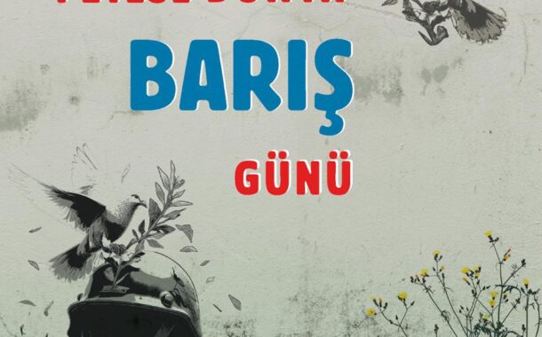 1 Eylül Dünya Barış Günü Afiş ve Bildiri